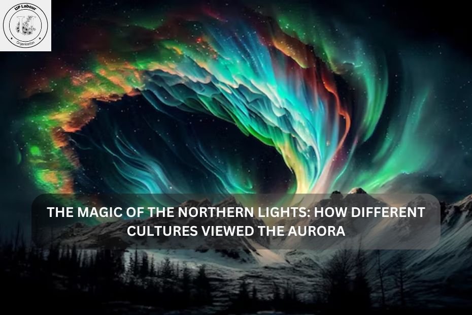 The Magic of the Northern Lights: How Different Cultures Viewed the Aurora